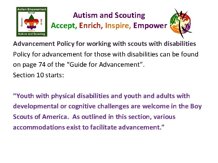 Autism and Scouting Accept, Enrich, Inspire, Empower Advancement Policy for working with scouts with