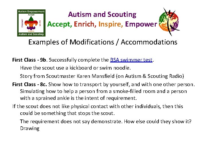 Autism and Scouting Accept, Enrich, Inspire, Empower Examples of Modifications / Accommodations First Class