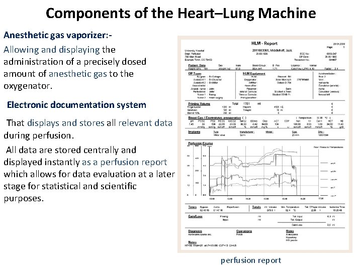 Components of the Heart–Lung Machine Anesthetic gas vaporizer: Allowing and displaying the administration of Components of the Heart–Lung Machine Anesthetic gas vaporizer: Allowing and displaying the administration of