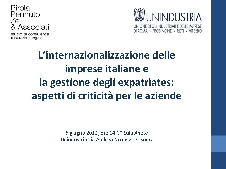 L’internazionalizzazione delle imprese italiane e la gestione degli expatriates: aspetti di criticità per le