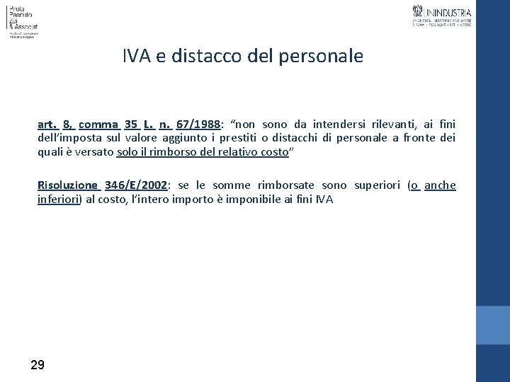 IVA e distacco del personale art. 8, comma 35 L. n. 67/1988: “non sono