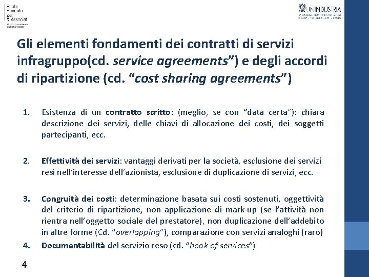 Gli elementi fondamenti dei contratti di servizi infragruppo(cd. service agreements”) e degli accordi di