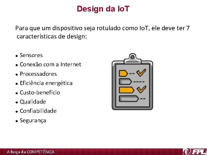 Design da Io. T Para que um dispositivo seja rotulado como Io. T, ele Design da Io. T Para que um dispositivo seja rotulado como Io. T, ele