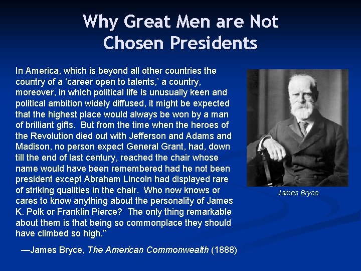 Why Great Men are Not Chosen Presidents In America, which is beyond all other