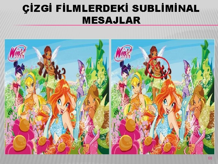 ÇİZGİ FİLMLERDEKİ SUBLİMİNAL MESAJLAR 68 