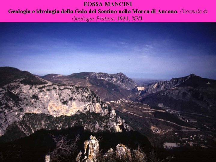 FOSSA MANCINI Geologia e idrologia della Gola del Sentino nella Marca di Ancona. Giornale