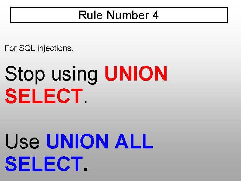 Rule Number 4 For SQL injections. Stop using UNION SELECT. Use UNION ALL SELECT.