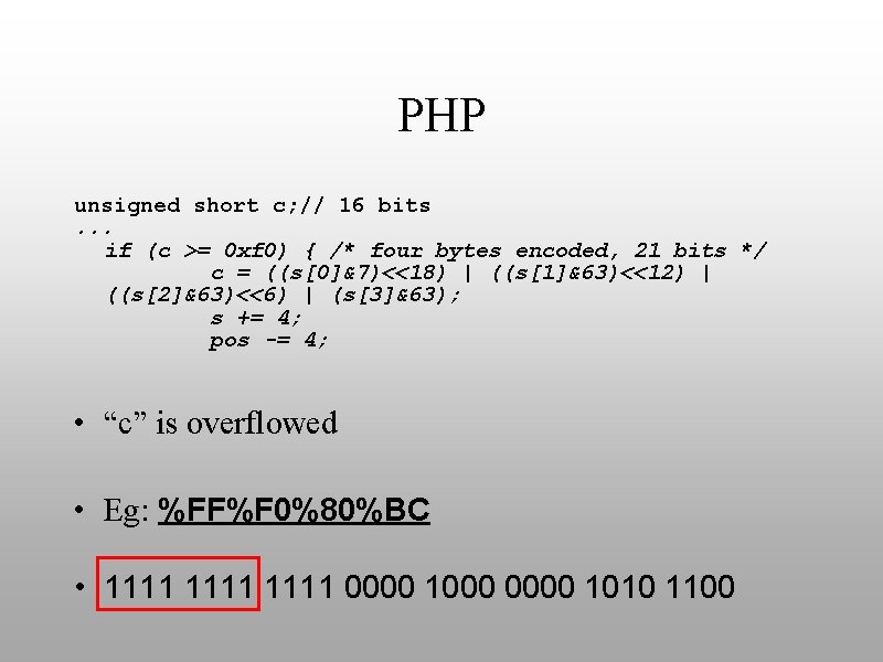 PHP unsigned short c; // 16 bits. . . if (c >= 0 xf