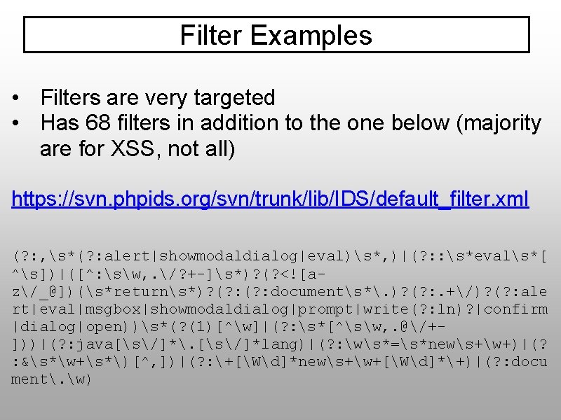 Filter Examples • Filters are very targeted • Has 68 filters in addition to