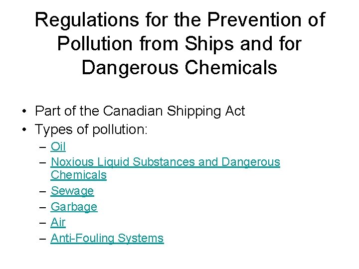 Regulations for the Prevention of Pollution from Ships and for Dangerous Chemicals • Part