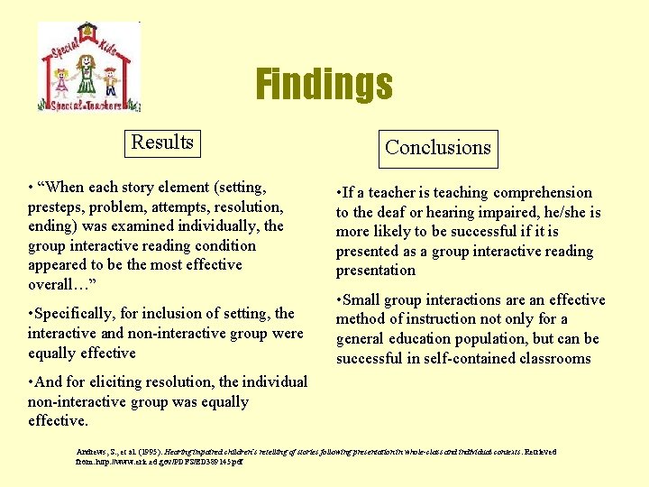 Findings Results • “When each story element (setting, presteps, problem, attempts, resolution, ending) was