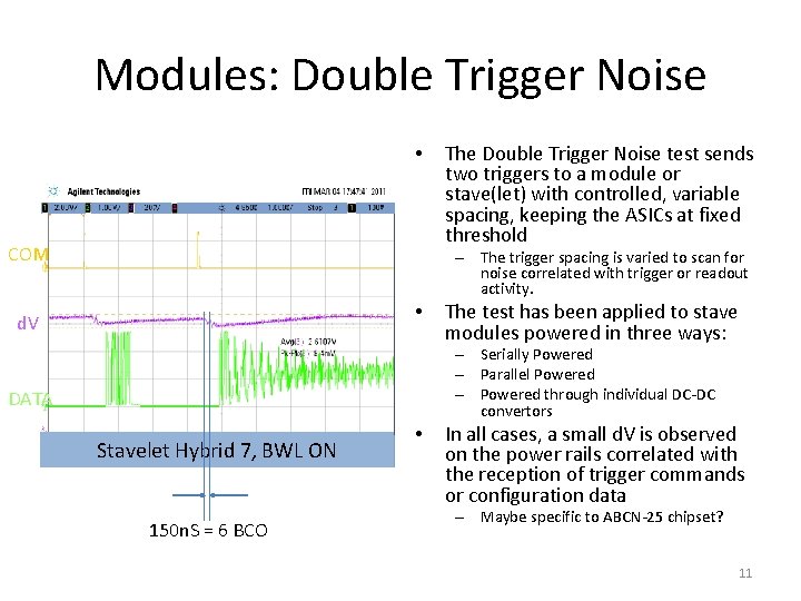 Modules: Double Trigger Noise • COM The Double Trigger Noise test sends two triggers Modules: Double Trigger Noise • COM The Double Trigger Noise test sends two triggers