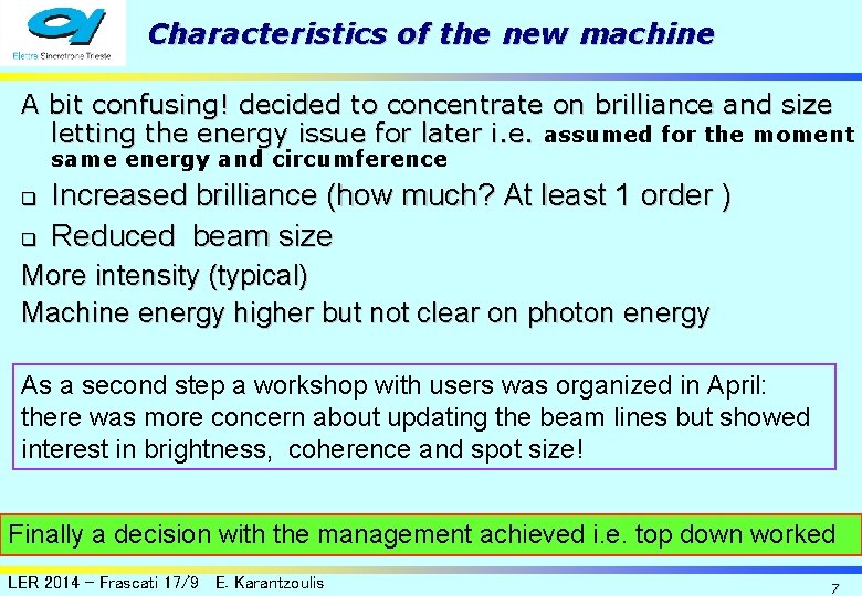 Characteristics of the new machine A bit confusing! decided to concentrate on brilliance and Characteristics of the new machine A bit confusing! decided to concentrate on brilliance and