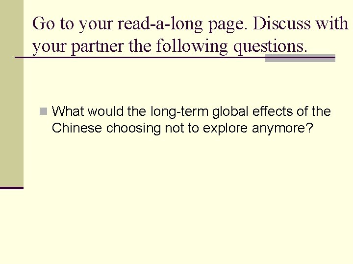 Go to your read-a-long page. Discuss with your partner the following questions. n What