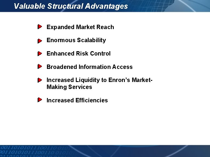 Valuable Structural Advantages Expanded Market Reach Enormous Scalability Enhanced Risk Control Broadened Information Access