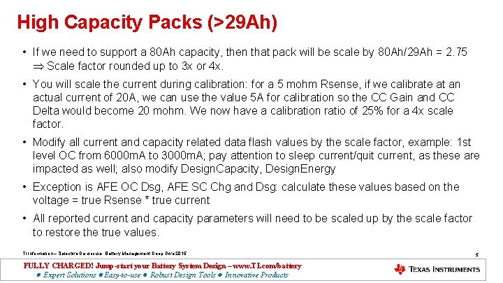 High Capacity Packs (>29 Ah) • If we need to support a 80 Ah
