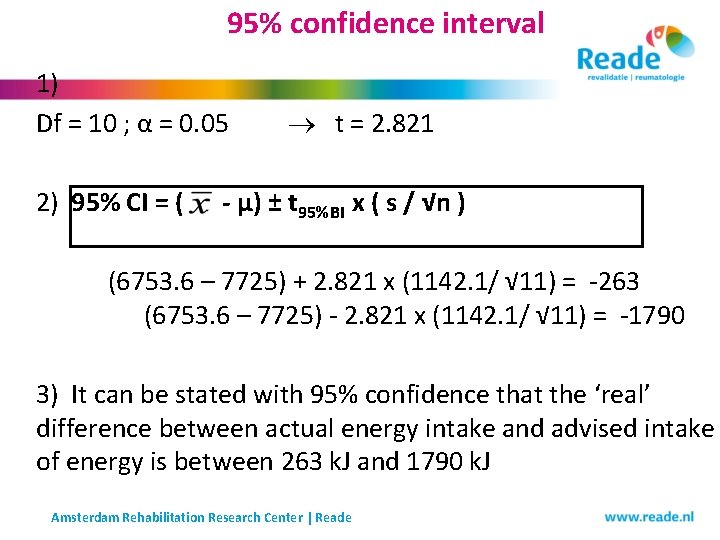 95% confidence interval 1) Df = 10 ; α = 0. 05 2) 95% 95% confidence interval 1) Df = 10 ; α = 0. 05 2) 95%