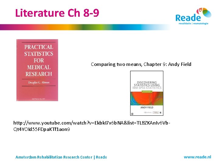 Literature Ch 8 -9 Comparing two means, Chapter 9: Andy Field http: //www. youtube. Literature Ch 8 -9 Comparing two means, Chapter 9: Andy Field http: //www. youtube.
