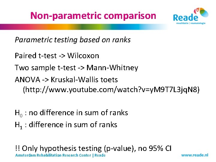 Non-parametric comparison Parametric testing based on ranks Paired t-test -> Wilcoxon Two sample t-test Non-parametric comparison Parametric testing based on ranks Paired t-test -> Wilcoxon Two sample t-test