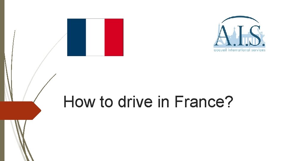 How to drive in France? 