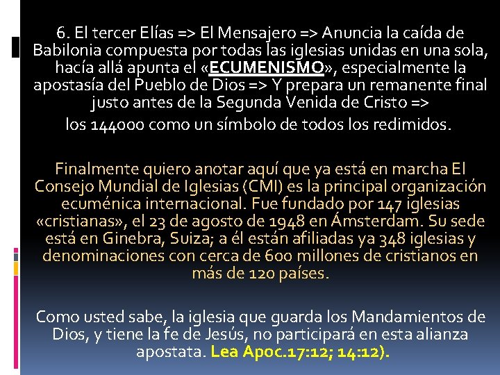 6. El tercer Elías => El Mensajero => Anuncia la caída de Babilonia compuesta