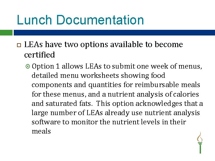 Lunch Documentation LEAs have two options available to become certified Option 1 allows LEAs