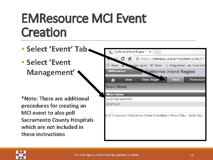 EMResource MCI Event Creation • Select ‘Event’ Tab • Select ‘Event Management’ *Note: There