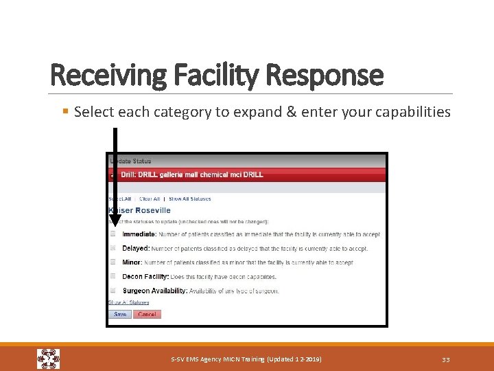 Receiving Facility Response § Select each category to expand & enter your capabilities S-SV