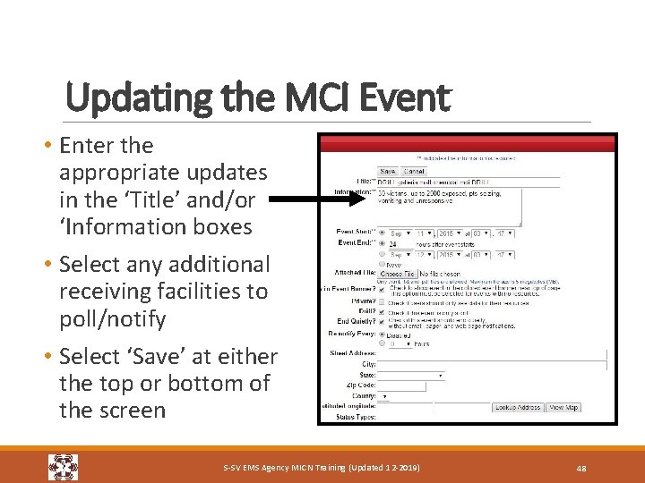 Updating the MCI Event • Enter the appropriate updates in the ‘Title’ and/or ‘Information