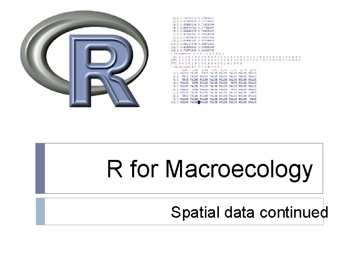 R for Macroecology Spatial data continued 