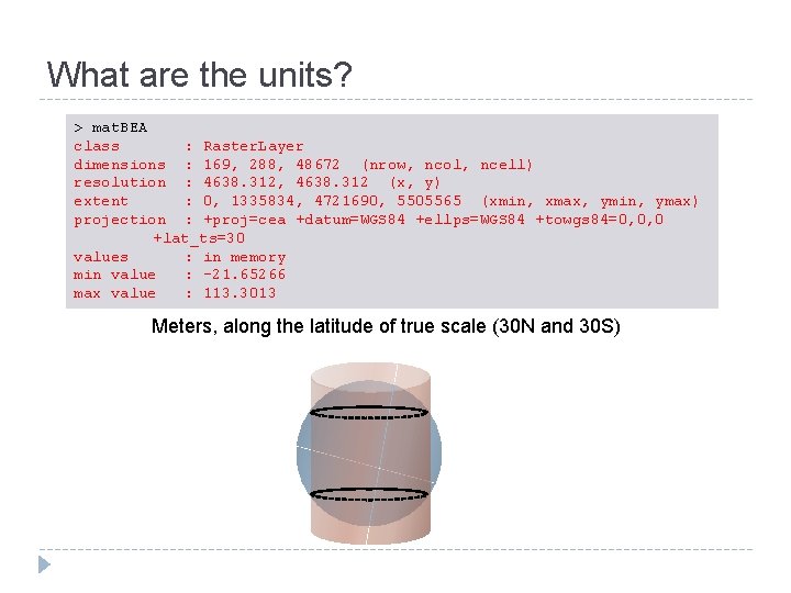 What are the units? > mat. BEA class : Raster. Layer dimensions : 169,
