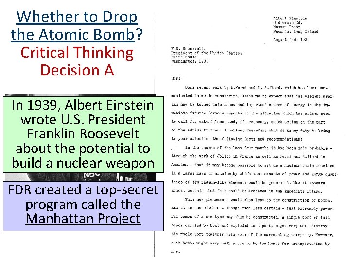 Whether to Drop the Atomic Bomb? Critical Thinking Decision A In 1939, Albert Einstein