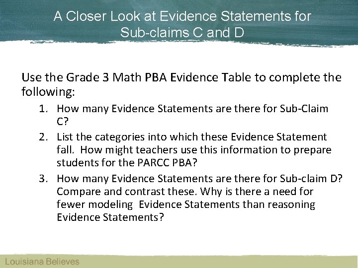 A Closer Look at Evidence Statements for Sub-claims C and D Use the Grade