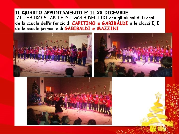 IL QUARTO APPUNTAMENTO E’ IL 22 DICEMBRE AL TEATRO STABILE DI ISOLA DEL LIRI