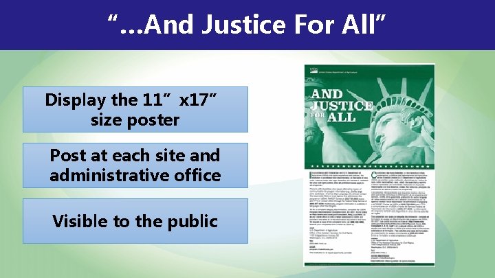 “…And Justice For All” Display the 11”x 17” size poster Post at each site