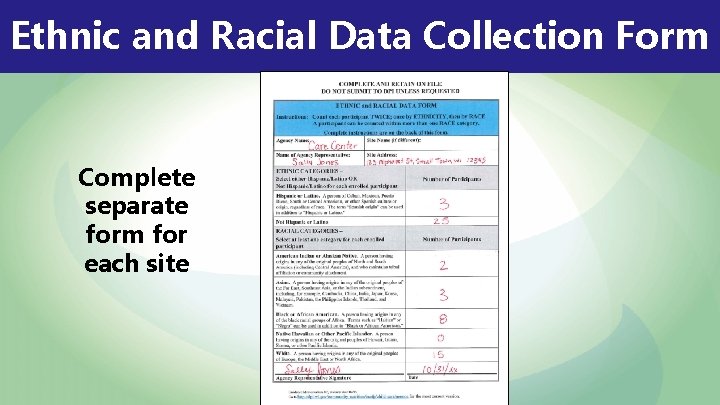 Ethnic and Racial Data Collection Form Complete separate form for each site 