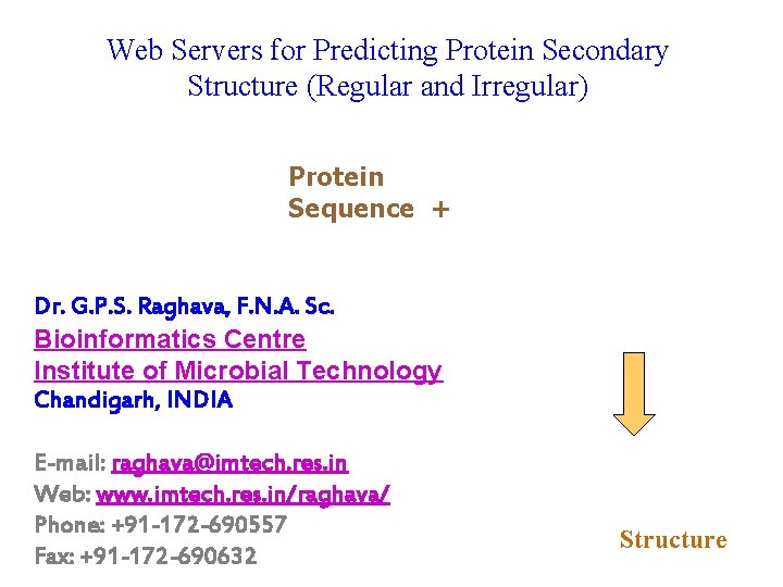 Web Servers for Predicting Protein Secondary Structure (Regular and Irregular) Protein Sequence + Dr.