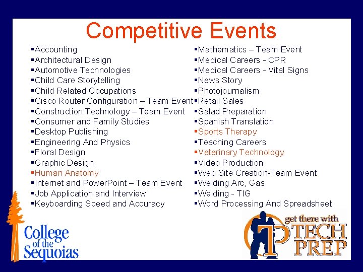 Competitive Events §Accounting §Mathematics – Team Event §Architectural Design §Medical Careers - CPR §Automotive