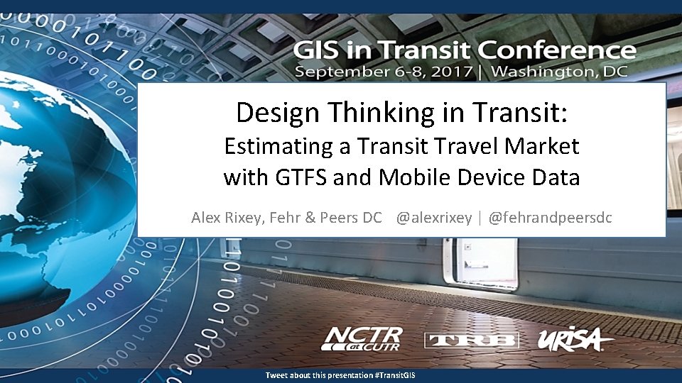 Design Thinking in Transit: Estimating a Transit Travel Market with GTFS and Mobile Device