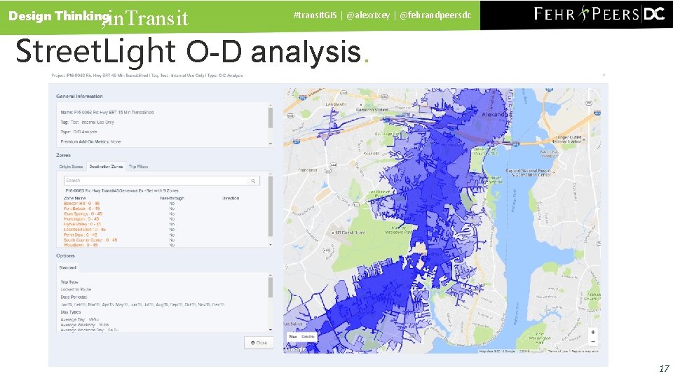 , in. Transit Design Thinking #transit. GIS | @alexrixey | @fehrandpeersdc Street. Light O-D