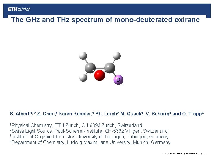 The GHz and THz spectrum of mono-deuterated oxirane D S. Albert, 1, 2 Z.