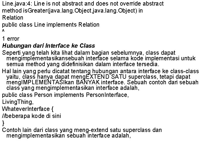 Line. java: 4: Line is not abstract and does not override abstract method is.