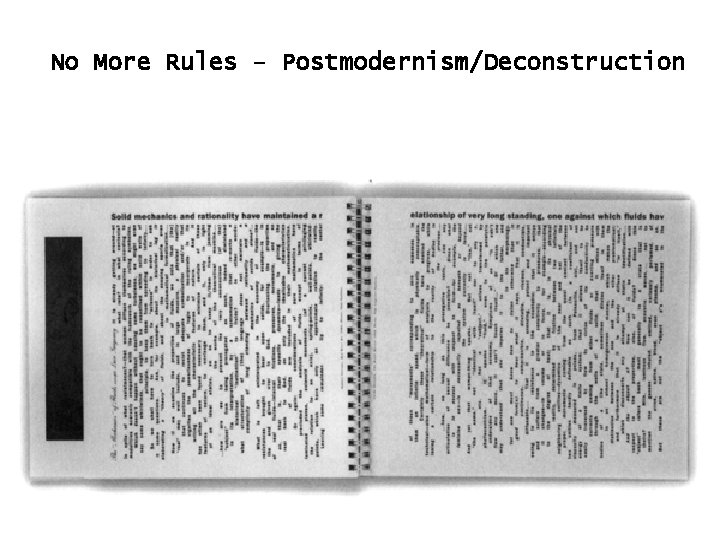 No More Rules – Postmodernism/Deconstruction 
