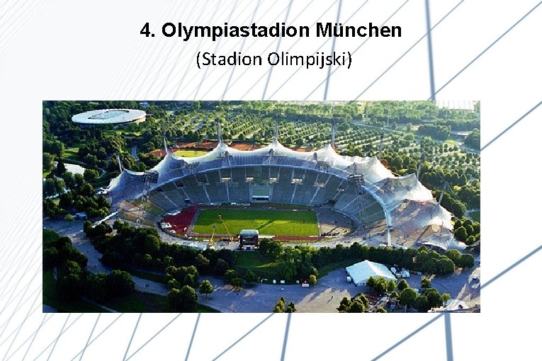 4. Olympiastadion München (Stadion Olimpijski) 