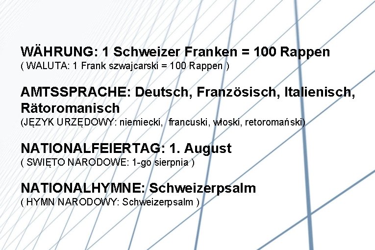 WÄHRUNG: 1 Schweizer Franken = 100 Rappen ( WALUTA: 1 Frank szwajcarski = 100