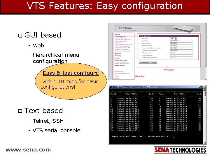 VTS Features: Easy configuration q GUI based - Web - hierarchical menu configuration Easy VTS Features: Easy configuration q GUI based - Web - hierarchical menu configuration Easy