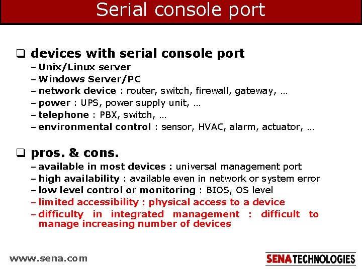 Serial console port q devices with serial console port – Unix/Linux server – Windows Serial console port q devices with serial console port – Unix/Linux server – Windows