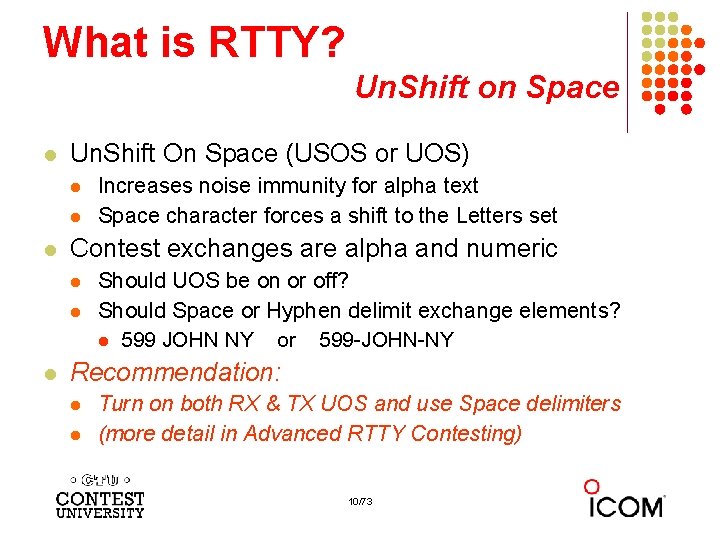 What is RTTY? Un. Shift on Space l Un. Shift On Space (USOS or