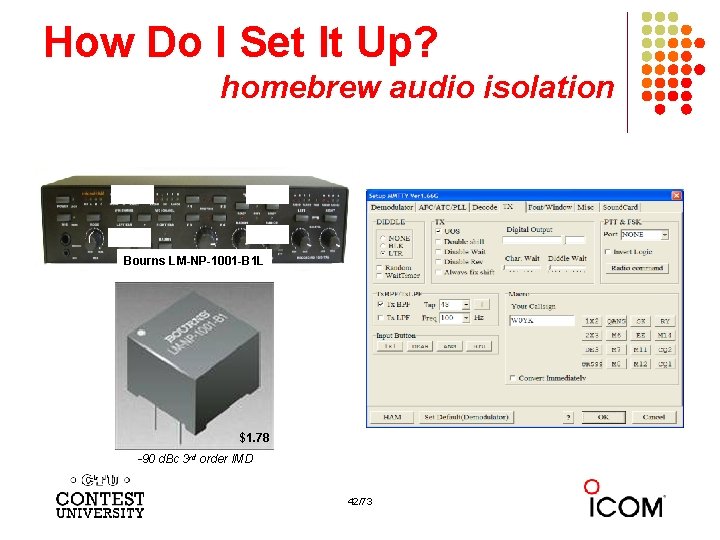 How Do I Set It Up? homebrew audio isolation Bourns LM-NP-1001 -B 1 L