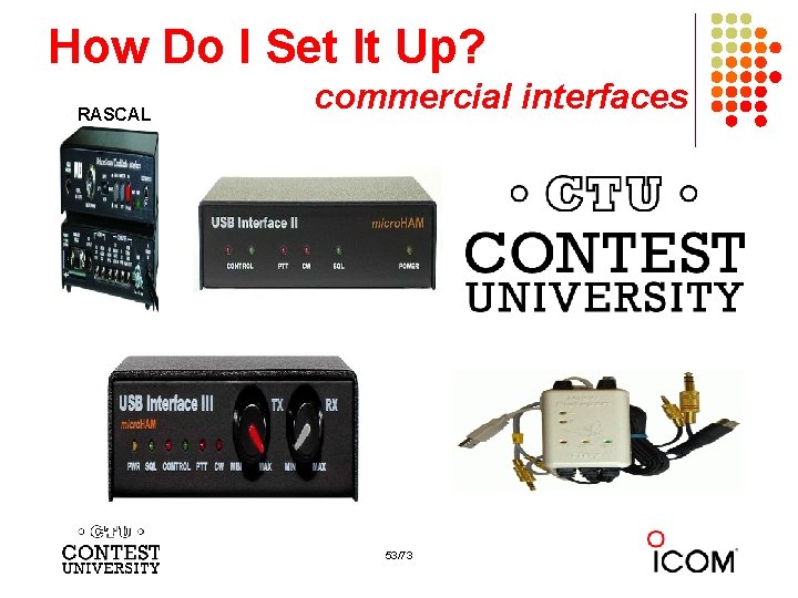 How Do I Set It Up? RASCAL commercial interfaces 53/73 